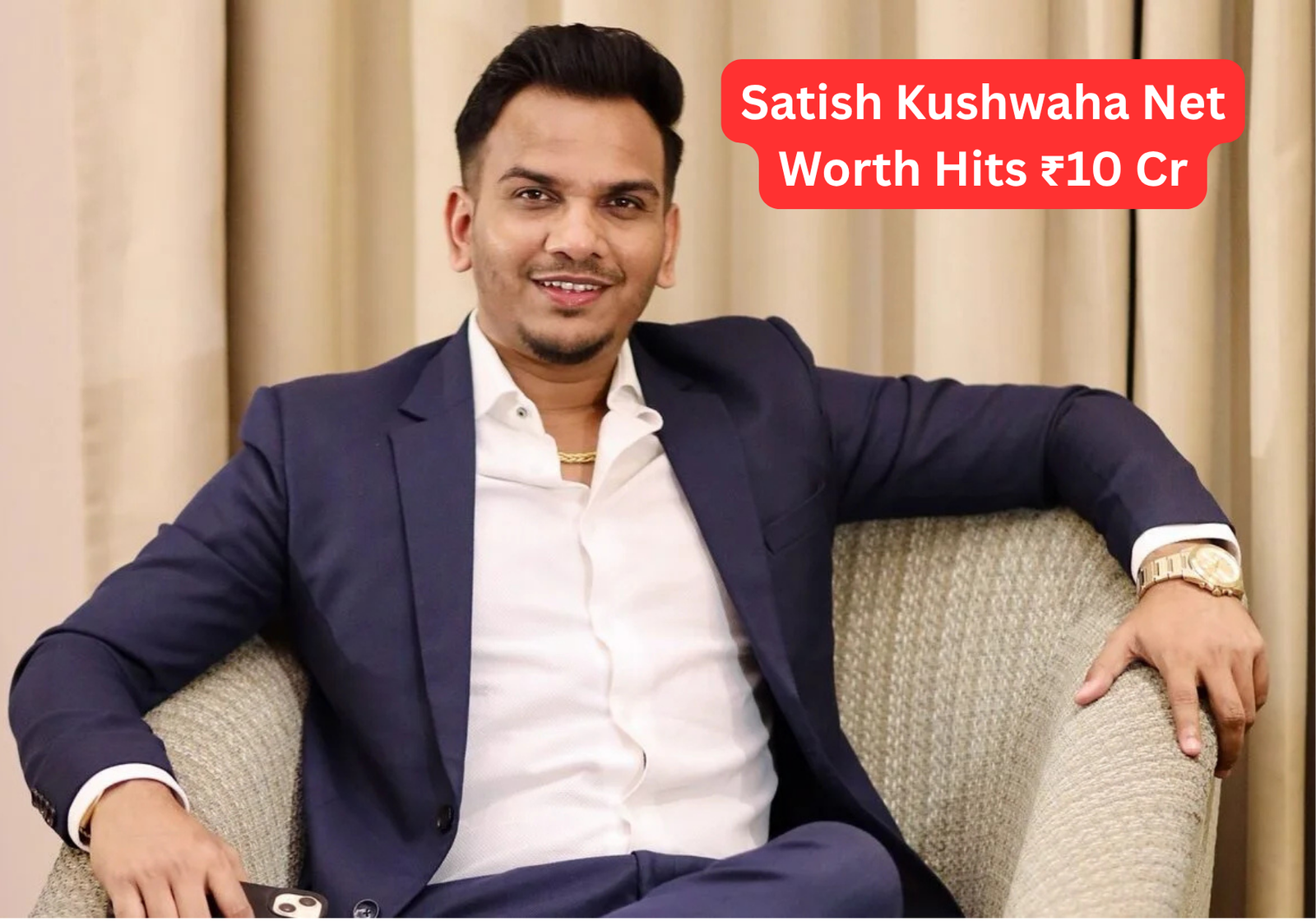Satish Kushwaha Net Worth